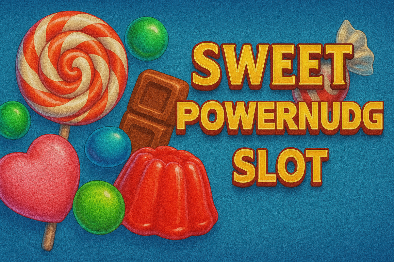 Sweet Powernudge Slot 2025